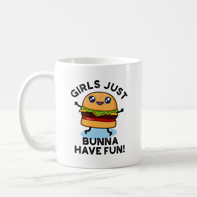 Mädchen nur Bunna haben Spaß lustige Burger Puff Kaffeetasse (Links)