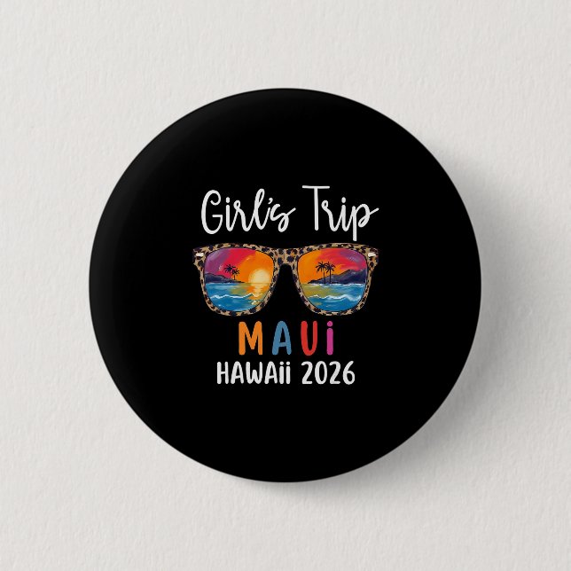 Mädchen Reise 2026 Maui Hawaii Mädchen Wochenende  Button (Vorderseite)