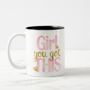 Mädchen Sie komplett Got dieses Design Zweifarbige Tasse