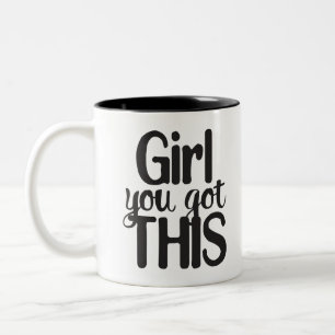 Mädchen Sie komplett Got dieses Design Zweifarbige Tasse