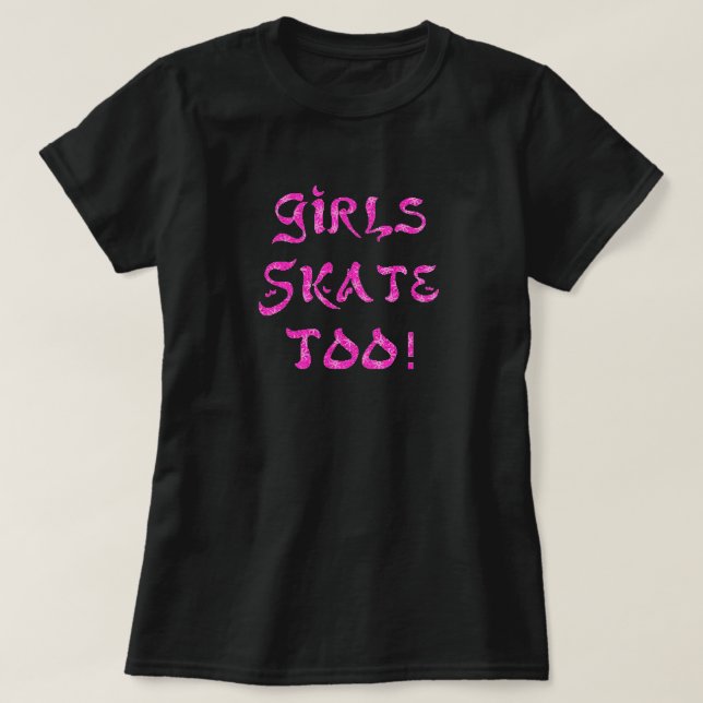 Mädchen Skate auch! Schwarzes Shirt mit rosa (Design vorne)