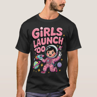 Mädchen starten auch Modellraketen Frauen T-Shirt