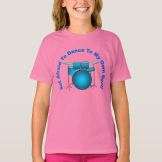Mädchen: Tanz zu meinem eigenen Schlag! T-Shirt