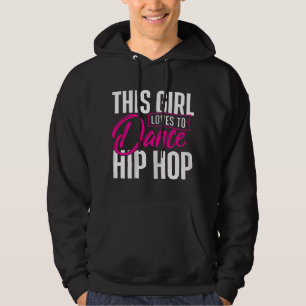 Mädchen tanzt gerne Hip Hop - HipHop Tänzer Breakd Hoodie