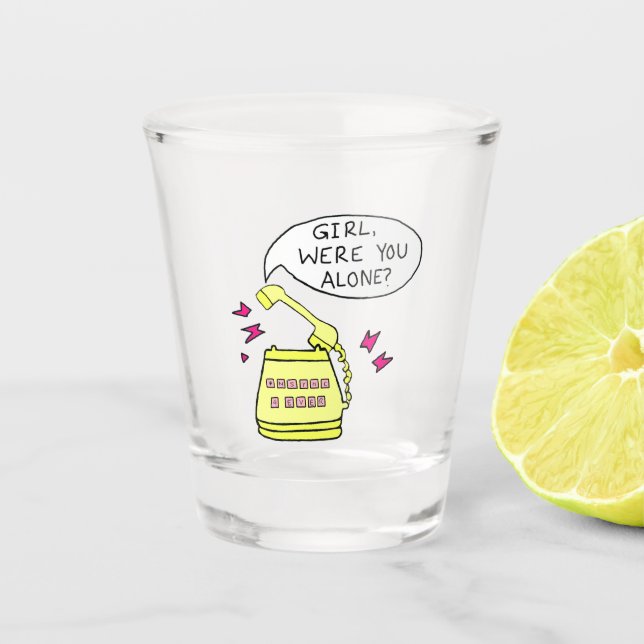 Mädchen warst du allein?Schnapsglas Schnapsglas (Vorderseite)