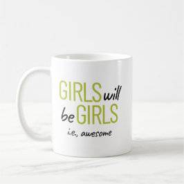 Mädchen werden Mädchen sein, dh. Phantastische Erm Kaffeetasse