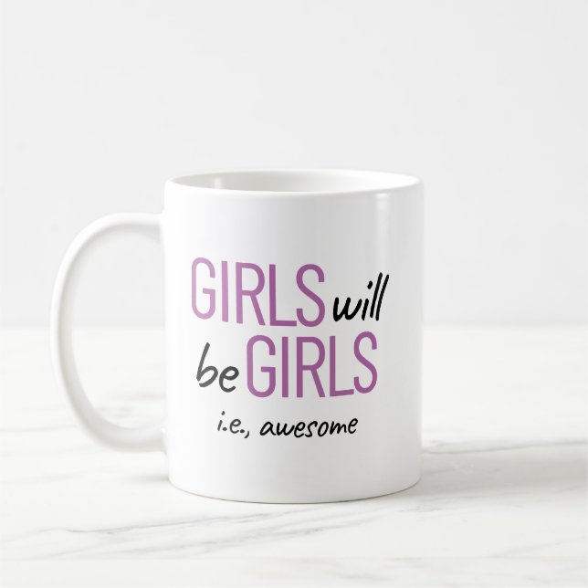 Mädchen werden Mädchen sein, dh. Phantastische Erm Kaffeetasse (Links)