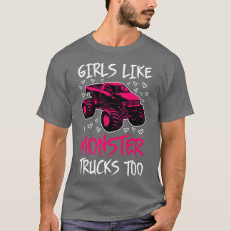 Mädchen wie Monster-LKWs auch I T-Shirt