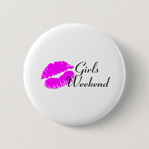 Mädchen-Wochenende (rosa Lippen) Button