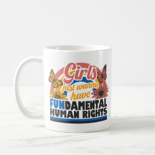 Mädchen wollen einfach nur grundlegende Rechte Kaffeetasse