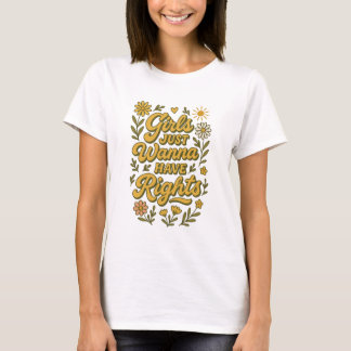 Mädchen wollen einfach nur Rechte – Groovy Feminis T-Shirt