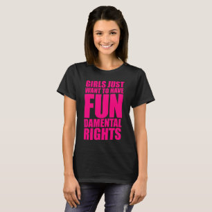 MÄDCHEN WOLLEN GERADE, UM GRUNDrechte ZU HABEN T-Shirt
