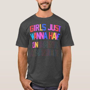 Mädchen wollen nur Grundrechte haben2 T-Shirt