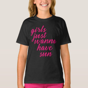 Mädchen wollen nur Sonne haben T-Shirt