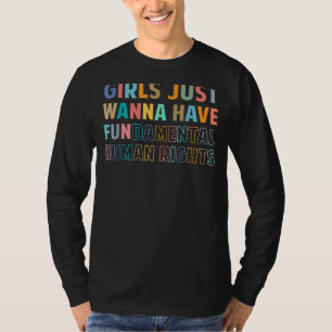 Mädchen Wollte einfach, Grundrechte zu haben T-Shirt