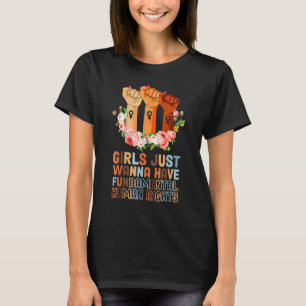 Mädchen Wollte einfach, Grundrechte zu haben T-Shirt
