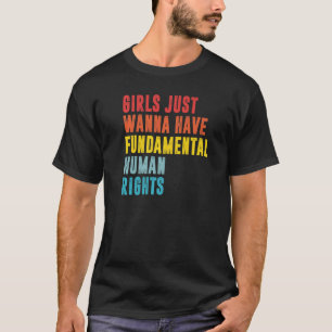 Mädchen Wollte gerade ihre Grundrechte Frauen T-Shirt