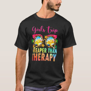 Mädchenreise billiger als eine Therapie Junggesell T-Shirt