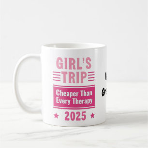 Mädchenreise billiger als eine Therapie Spaßreise Kaffeetasse