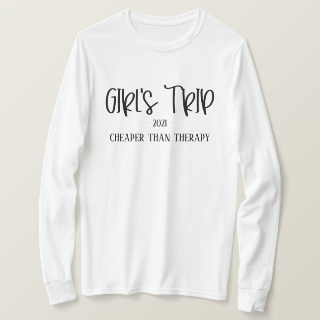 Mädchenreise billiger als Therapy Funny T - Shirt (Design vorne)