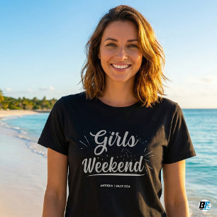 Mädchenwochenende T - Shirt - Datum des benutzerde