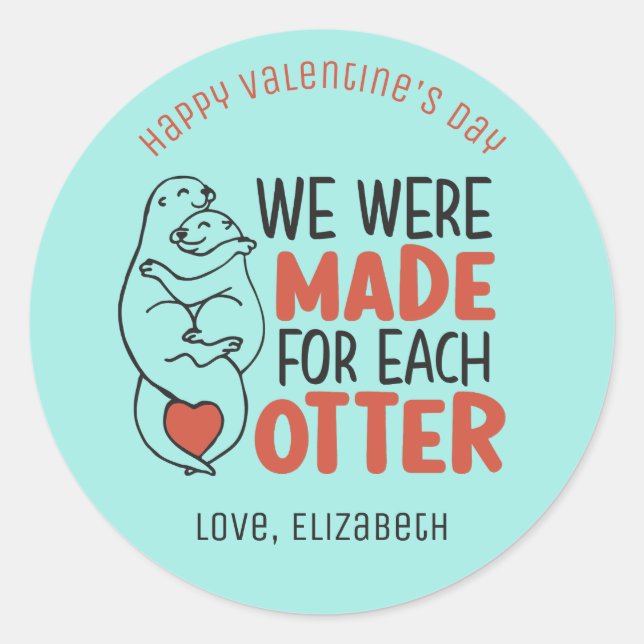 Made for each Otter Funny Pun Niedlich Valentinsta Runder Aufkleber (Vorderseite)
