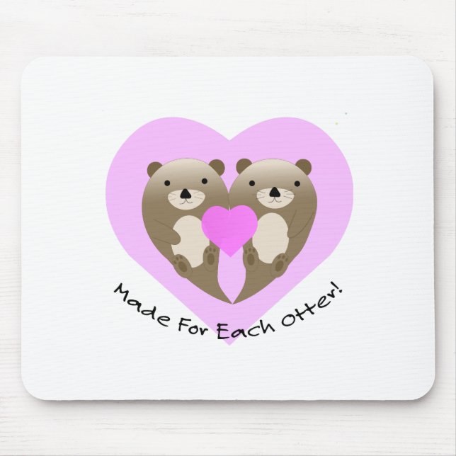Made for each Otter Mousepad (Vorne)
