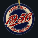 Made in 1956 Birthday Year Keramik Ornament<br><div class="desc">"made in 56" 56 50er 1956 "made in 1956" "geboren in" "made in the 50er" 50er geborenen Geburtstagsretro "old school" Vintag</div>