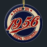 Made in 1956 Birthday Year Keramik Ornament<br><div class="desc">"made in 56" 56 50er 1956 "made in 1956" "geboren in" "made in the 50er" 50er geborenen Geburtstagsretro "old school" Vintag</div>