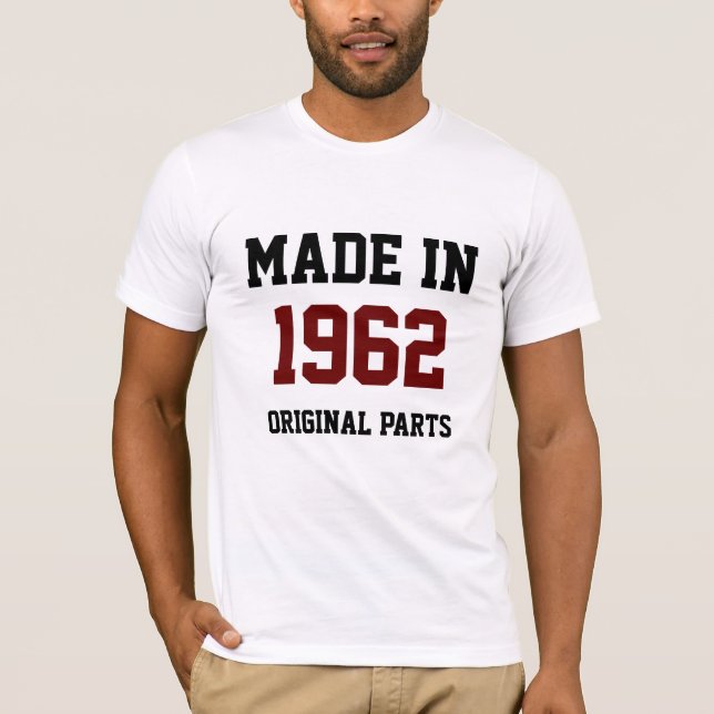 "Made in 1962, Original Parts" T-Shirt (Vorderseite)