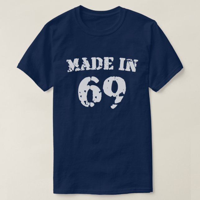 Made in 1969 Shirt (Design vorne)