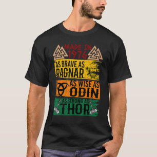 Made in 1976 so tapfer wie ragnanr wie odin VI T-Shirt