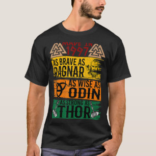 Made in 1997 so tapfer wie ragnanr wie odin VI T-Shirt