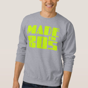 Made in 80er sweatshirt