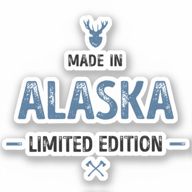 Made in Alaska Limited Edition Aufkleber (Vorderseite)