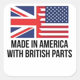 Made in America with British Parts Quadratischer Aufkleber