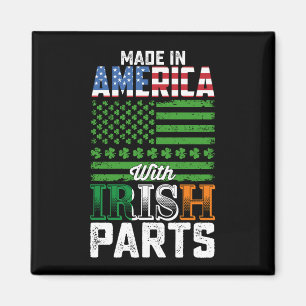 Made in America with Irish Parts St Patrick's Day Magnet