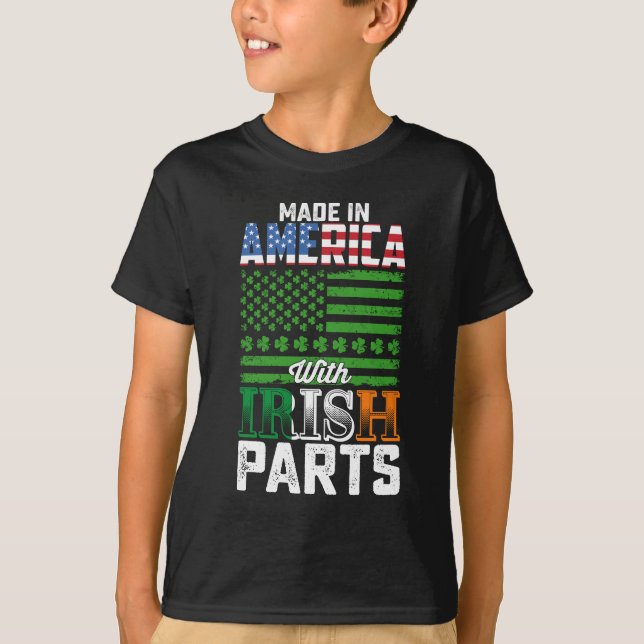 Made in America with Irish Parts St Patrick's Day T-Shirt (Vorderseite)