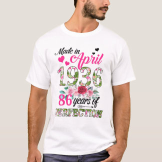 Made In April 1936 Floral 86 Years Old 86Th Birthd T-Shirt