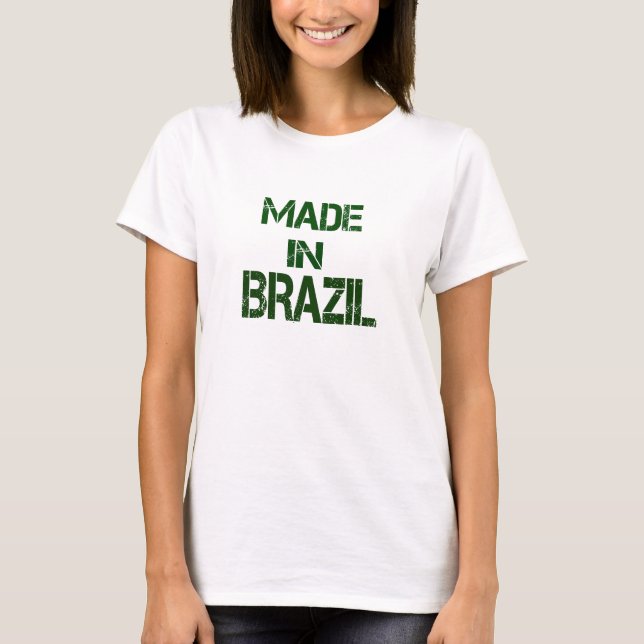 MADE IN BRAZIL T-Shirt (Vorderseite)
