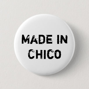 Made in Chico Button