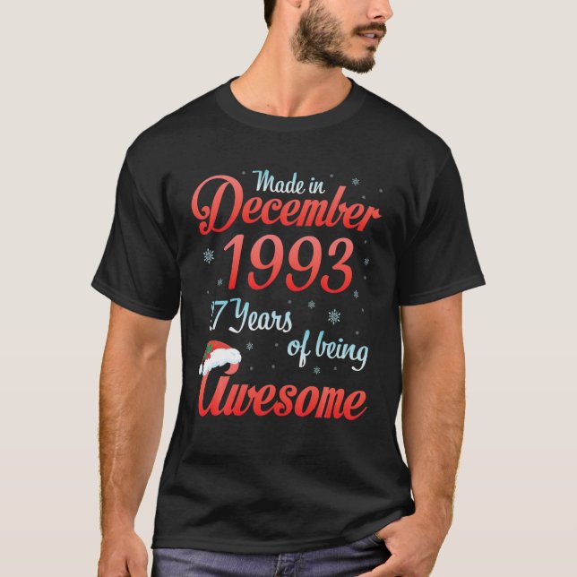 Made in December 1993 Happy Birthday 27 Yrs of Bei T-Shirt (Vorderseite)