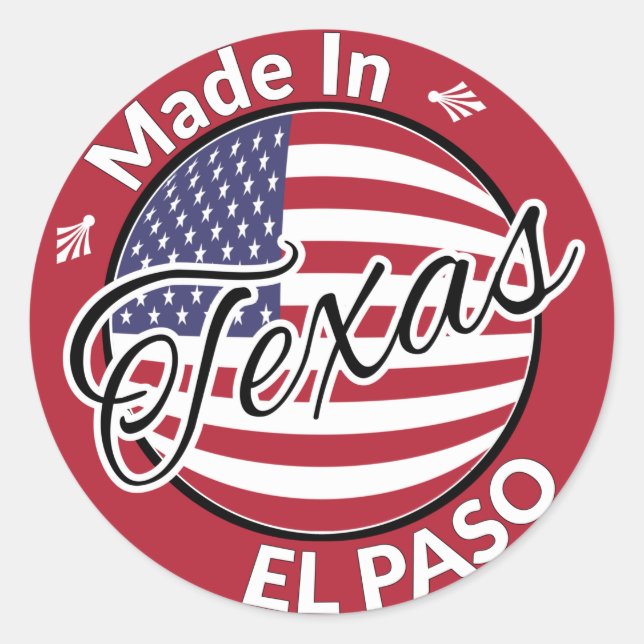 Made in El Paso Texas United Staaten Flag Runder Aufkleber (Vorderseite)