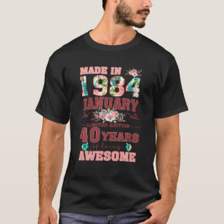 Made in January 1984 Limited Edition 40 th Birthda T-Shirt