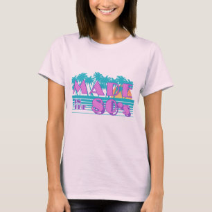 Made in the 80s T-Shirt