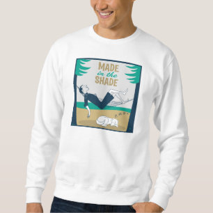 Made in the Shade Sweatshirt