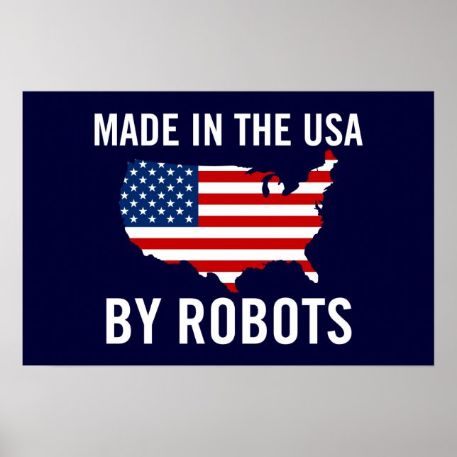 Made in the USA by Robots Poster (Vorne)