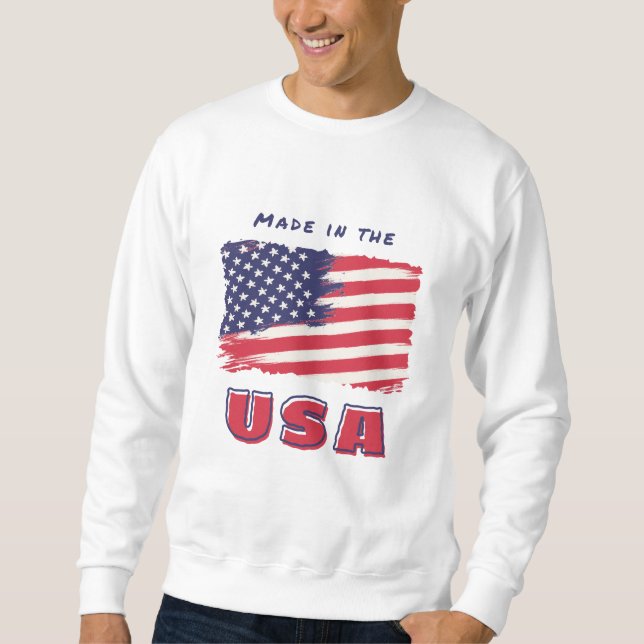 "Made in the USA Patriotic Apparel and Accessories Sweatshirt (Vorderseite)