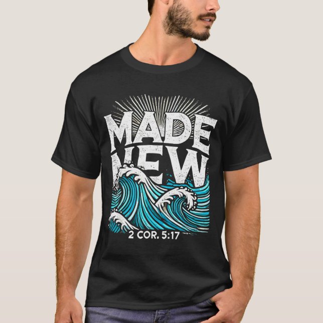 Made New Baptized Baptism  T-Shirt (Vorderseite)