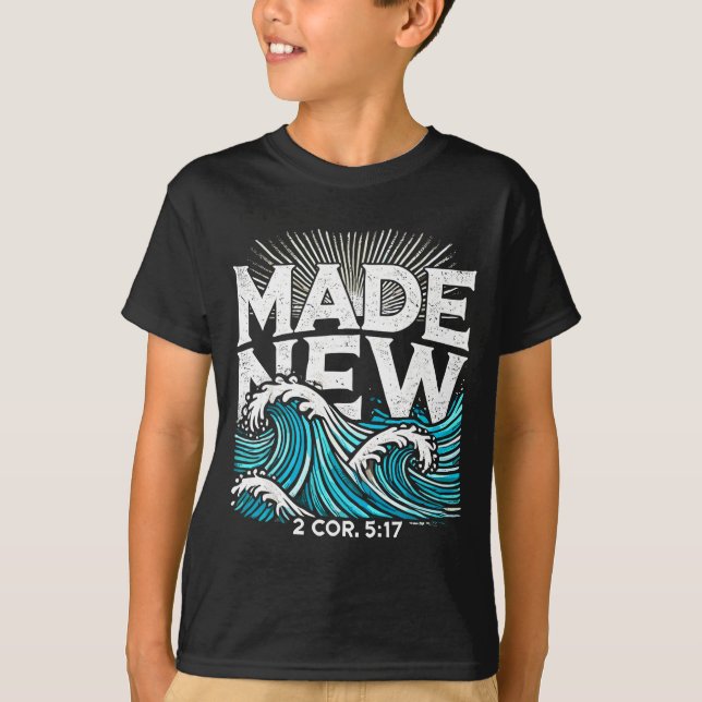 Made New Baptized Baptism  T-Shirt (Vorderseite)